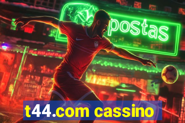 t44.com cassino